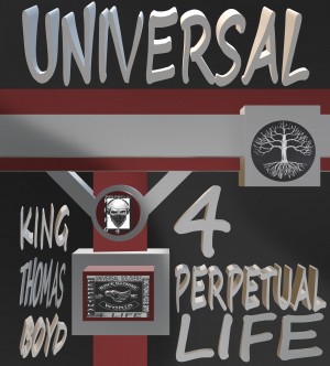 UNIVERSAL PERPETUAL TREE OF LIFE   KING THOMAS MIGUEL BOYD